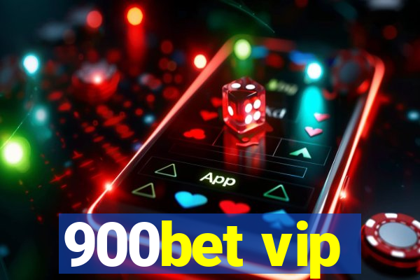 900bet vip